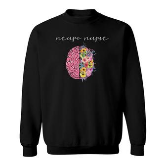 Neuro Nurse Floral Neuroscience Nursing Proud Nurselife Sweatshirt - Seseable