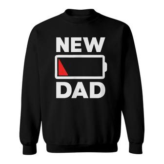 New Dad Low Battery Tired Dad Fathers Day New Sweatshirt - Thegiftio UK