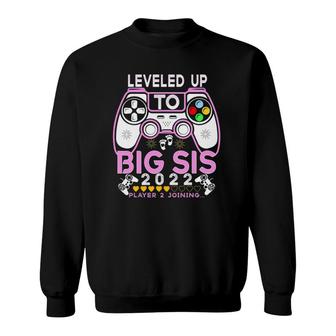 New Sister Leveling Up To Big Sis 2022 Game Player Sweatshirt - Thegiftio UK