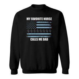 Nurse Dad My Favorite Nurse Calls Me Dad Rn Flag Sweatshirt - Seseable