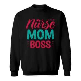 Nurse Mom Boss Nurses Day Superwomen 2022 Sweatshirt - Seseable