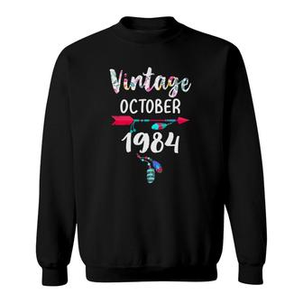 October Girls 1984 35 Years Old Awesome Since 1984 Ver2 Sweatshirt - Seseable