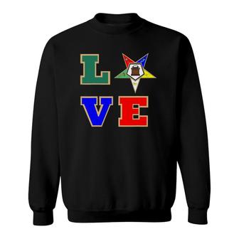 Oes Love Sister Order Of The Eastern Star Gift Sweatshirt | Mazezy