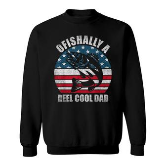 Ofishally A Reel Cool Dad Funny Fishing Lover For Men Women Sweatshirt - Seseable