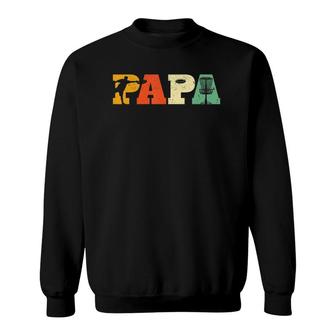 Papa Disc Golf Lover Frisbee Golfing Dad Father Sports Gifts Sweatshirt - Seseable