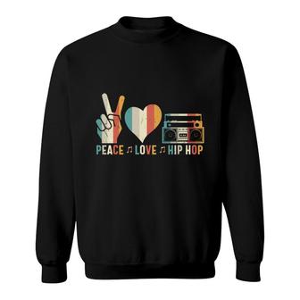 Peace Love Hip Hop 80S 90S Styles Vintage Sweatshirt - Seseable