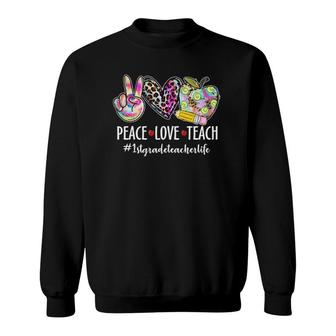 Peace Love Teach Leopard Heart Apple 1St Grade Teacher Life Sweatshirt | Mazezy