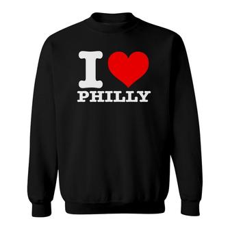 Philly - I Love Philly - I Heart Philly Sweatshirt