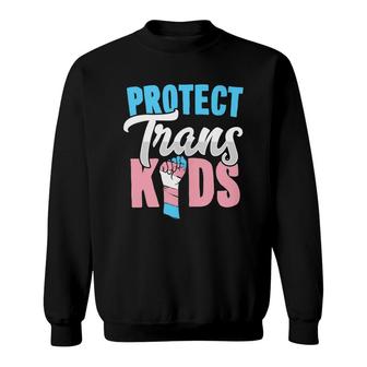 Protect Trans Kids Lgbtq Pride Transgender Equal Rights Art Sweatshirt - Seseable