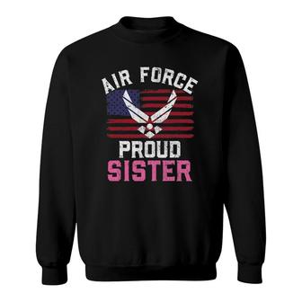 Proud Air Force Sister American Flag Gift Sweatshirt | Mazezy