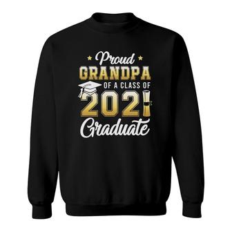 Proud Grandpa Of A Class Of 2021 Graduate School Sweatshirt - Seseable