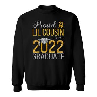Proud Lil Cousin Of A 2022 Graduate Happy Senior Student Sweatshirt - Seseable