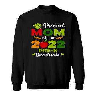 Proud Mom Of 2022 Pre-K Graduate Mothers Day Graduation Sweatshirt - Thegiftio UK