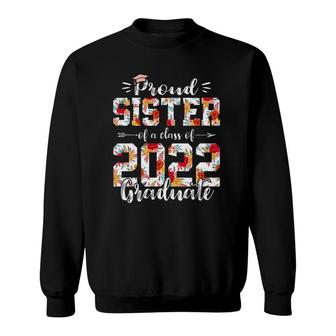 Proud Sister Of A Class Of 2022 Funny Graduate Senior 22 Ver2 Sweatshirt - Seseable
