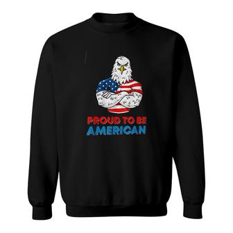 Proud To Be American Funny Bald Eagle Gift Sweatshirt - Seseable