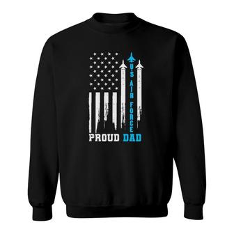 Proud Us Air Force Dad Rocket America Flag Fathers Day Gift Sweatshirt - Seseable