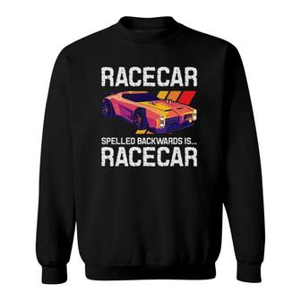 Racecar Spelled Backwards - Car Racer Mechanic Racing Race Sweatshirt | Mazezy