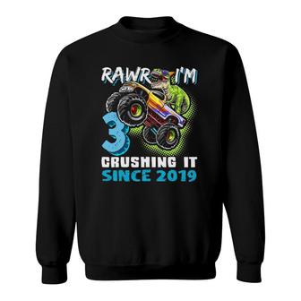 Rawr Im 3 Monster Truck Dinosaur 3Rd Birthday Party Boys Sweatshirt | Mazezy