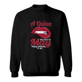 Red Letter Lips Design A Queen Was Born In May Happy Birthday Sweatshirt - Seseable