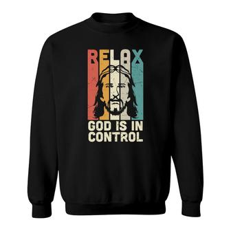 Relax God Is In Control Retro Bible Verse Graphic Christian Sweatshirt - Seseable