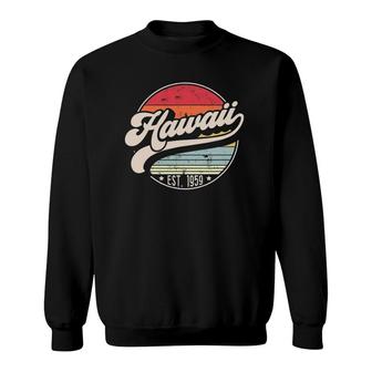 Retro Hawaii Home State Hi Cool 70S Style Sunset Gift Sweatshirt - Seseable