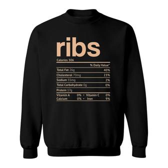 Ribs Nutrition Facts Funny Thanksgiving Christmas Food Sweatshirt - Seseable