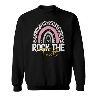 Rock The Test Test Day Teacher Testing Day Rainbow Teacher Sweatshirt - Seseable