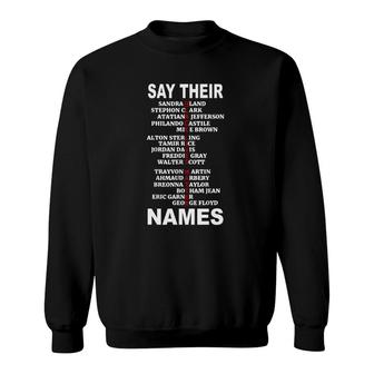 Say Their Names Blm Tee Black Lives Matter Sweatshirt - Seseable