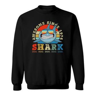 Shark Awesome 1976 45Th Birthday Gifts 45 Years Old Sweatshirt - Seseable