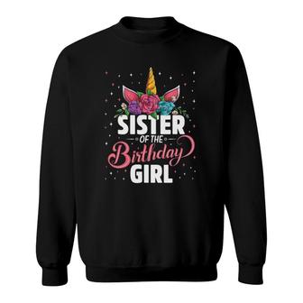 Sister Of The Birthday Girl Unicorn Girls Family Matching Sweatshirt - Seseable