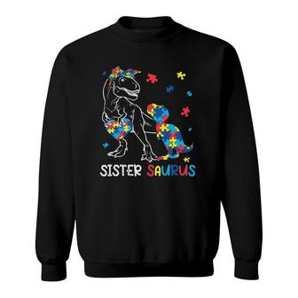 Sister Saurus Autism Awareness Autistic Dinosaur Family Sweatshirt - Thegiftio UK