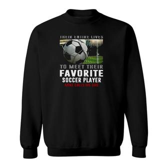 Soccer Dad Gift Their Favorite Soccer Player Calls Me Dad Fathers Day Gift Soccer Ball Sweatshirt - Seseable