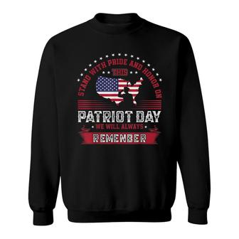 Stand With Pride And Honor On Memorial Day  Sweatshirt