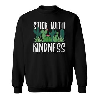 Stick With Kindness - Cactus Teacher School Kindergarten Sweatshirt - Thegiftio UK