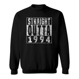 Straight Outta 1994 27Th Birthday Gift 27 Years Old Sweatshirt - Seseable