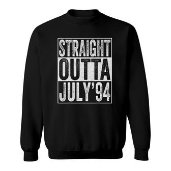 Straight Outta July 1994 27Th Birthday Gifts 27 Years Old Sweatshirt - Seseable