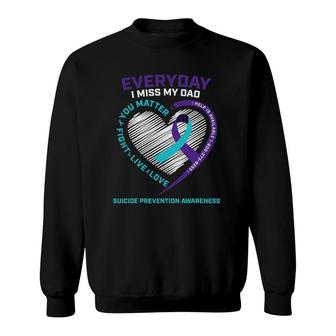 Suicide Prevention S Dad Son Ts Men Daughter Gifts Sweatshirt | Mazezy