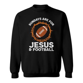 Sundays Are For Jesus Football Bible Verse Graphic Christian Sweatshirt - Seseable