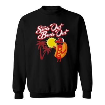 Suns Out Buns Out Funny Hot Dog Food Lover 4Th Of July Gift Sweatshirt | Mazezy UK