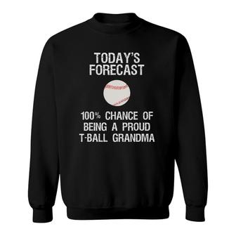 T-Ball Grandma - Funny Proud Tee Ball Grandma Forecast Sweatshirt | Mazezy