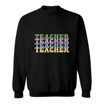 Teacher Colorful Great Graphic Four Decoration Sweatshirt - Seseable