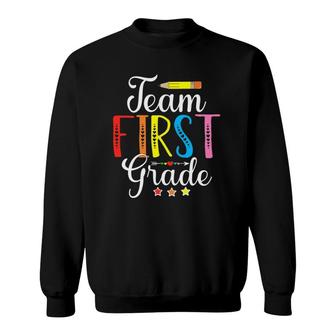Team 1St Grade Teacher & Student First Grade Back To School Sweatshirt | Seseable FR
