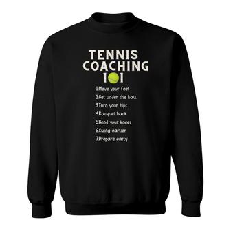 Tennis Coaching Best Tennis Coaching Tips Sweatshirt - Seseable