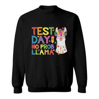 Test Day No Prob-Llama Llama Teacher Testing Day Sweatshirt - Seseable