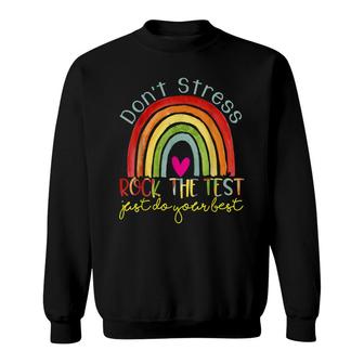 Test Day Rock The Test Teacher Testing Day Rainbow Teacher Sweatshirt - Seseable