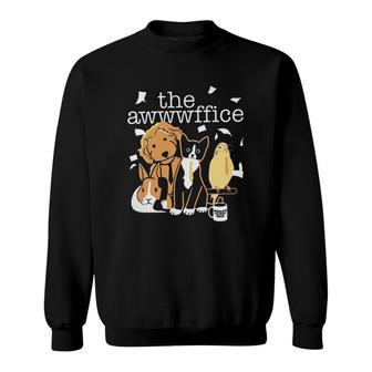 The Awwwffice Cute Pet Animal Best Gift For Human Sweatshirt - Seseable