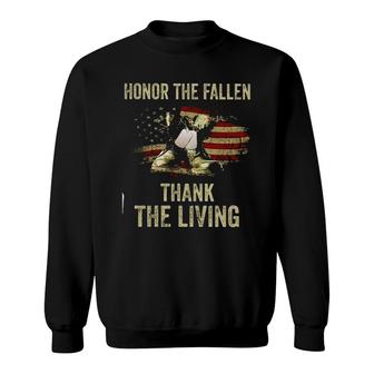 The Fallen Thank The Living Military Memorial Day New Trend 2022 Sweatshirt - Seseable