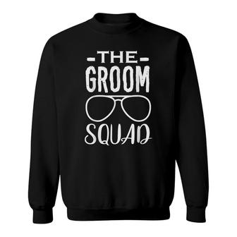 The Groom Squad Sunglasses Wedding Bachelor Party Sweatshirt - Seseable