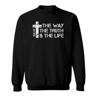 The Way Truth Life - John 14 6 Bible Verse Christian Faith Sweatshirt | Mazezy
