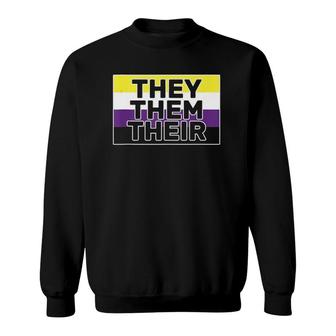 They Them Their Non-Binary Flag Pronouns - Genderfluid  Sweatshirt